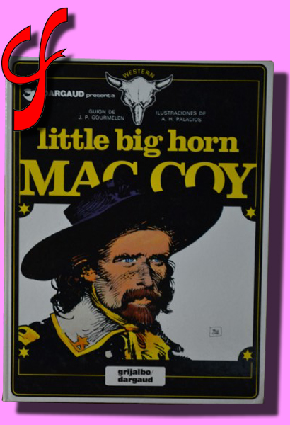 LITTLE BIG HORN. Mac Coy